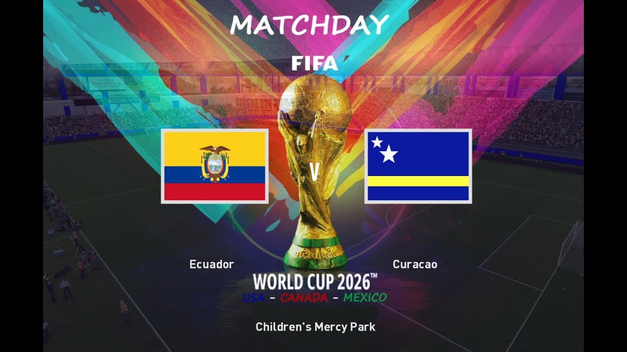 FIFA WORLD CUP 2026 GROUP STAGE - ECUADOR v CURACAO