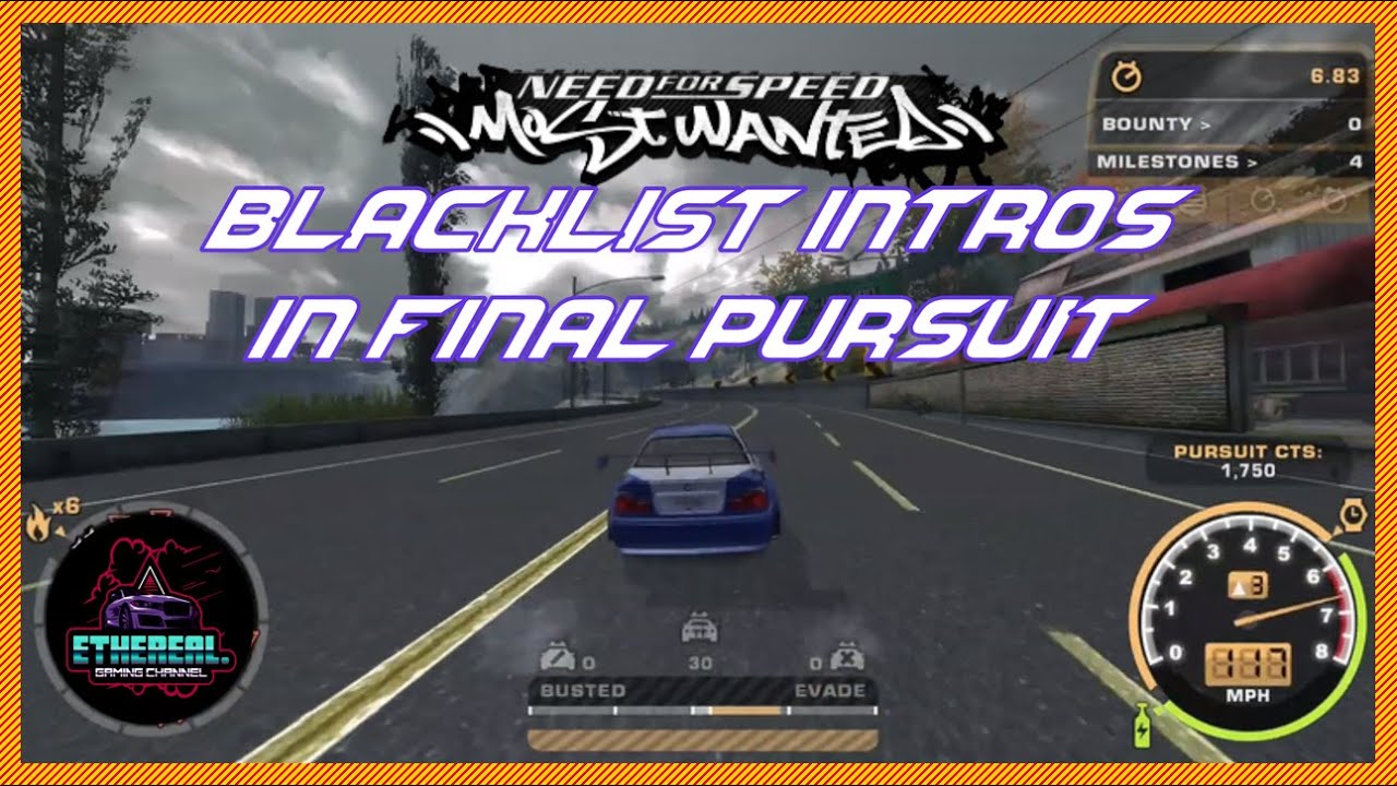 Blacklist Intros in FINAL Pursuit Mod - NFS Most Wanted 2005