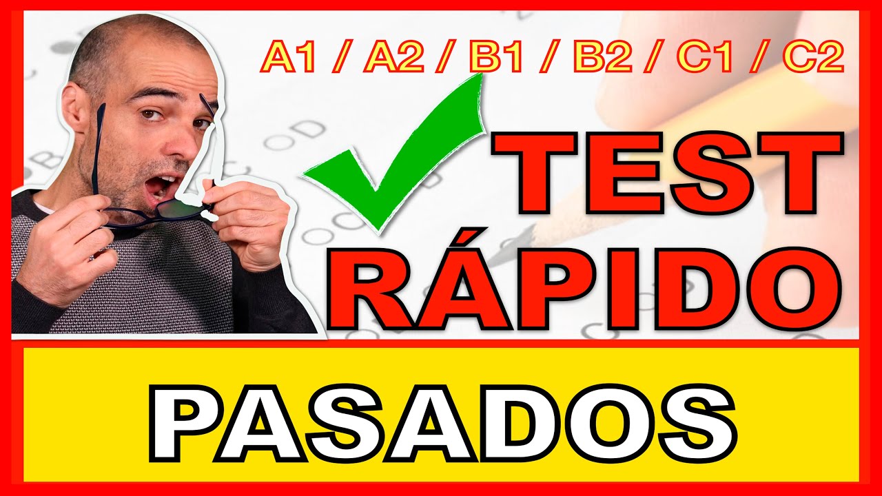 ✅TEST de PASADOS (A1-C2) | mindfulSPANISH