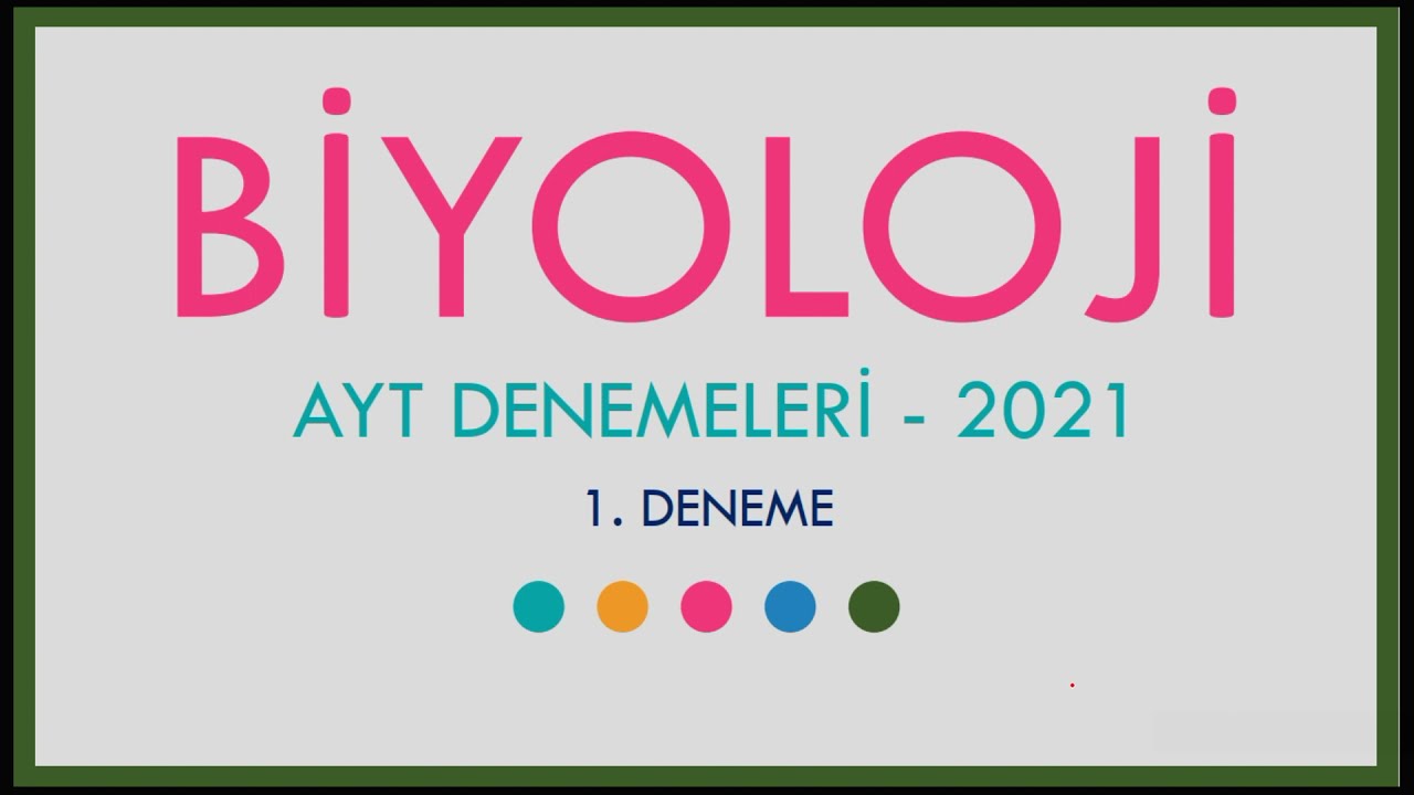 BİYOLOJİ AYT DENEMESİ -1 2021