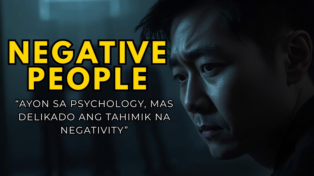 Psychology Expalin: Bakit Nakakalason ang Negative People sa Isip Mo