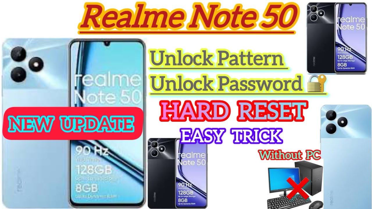 Realme Note 50 Hard Reset and unlock pattern and password without PC new update easy trick 