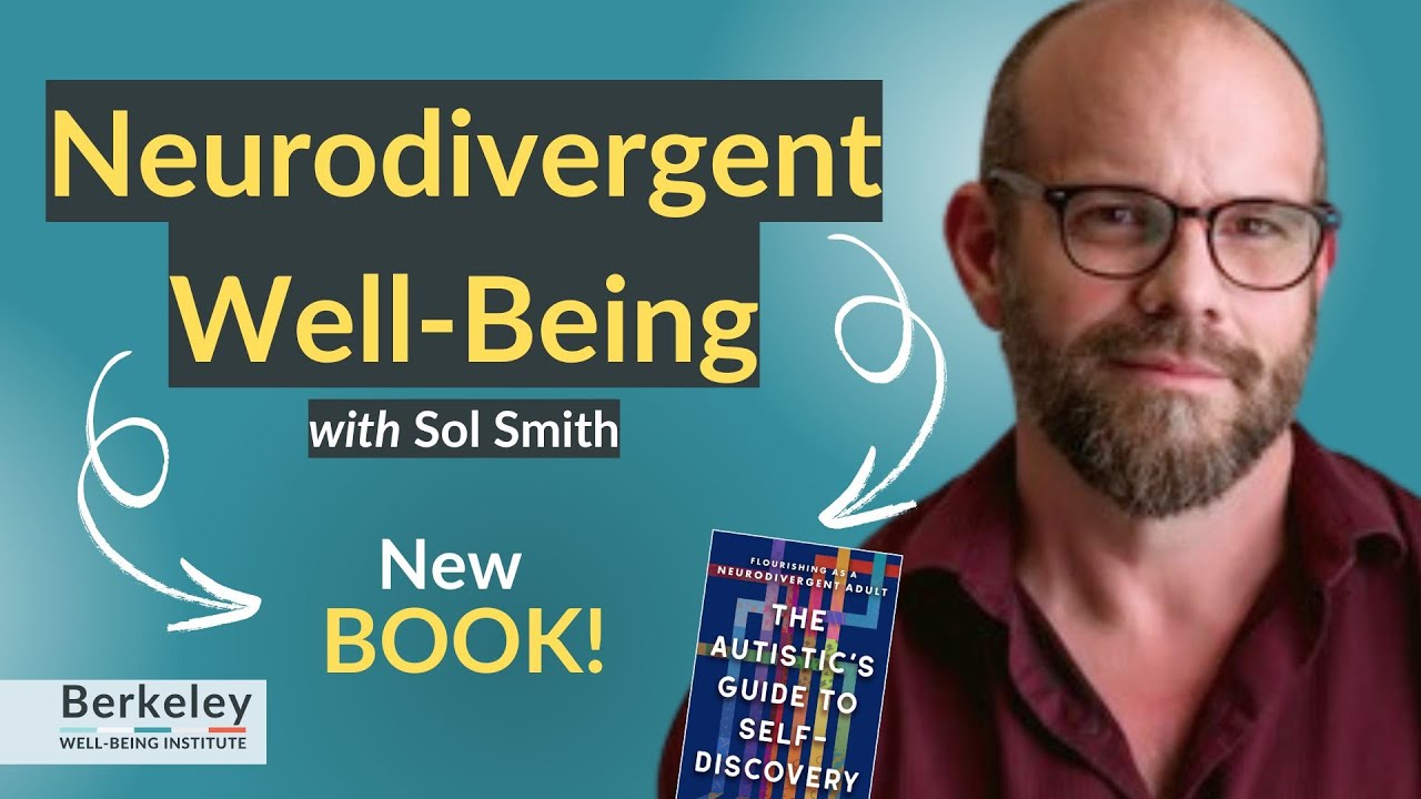 Neurodivergent Well-Being | Sol Smith
