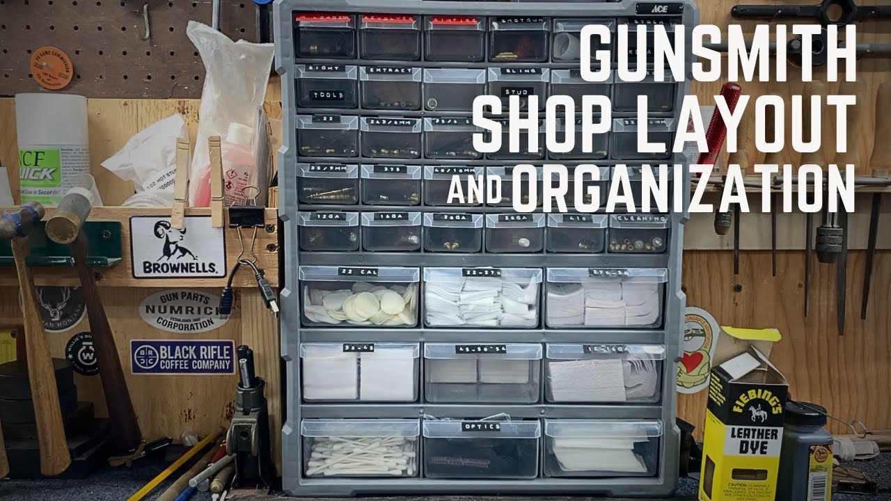 Gunsmith Shop Organization and Layout