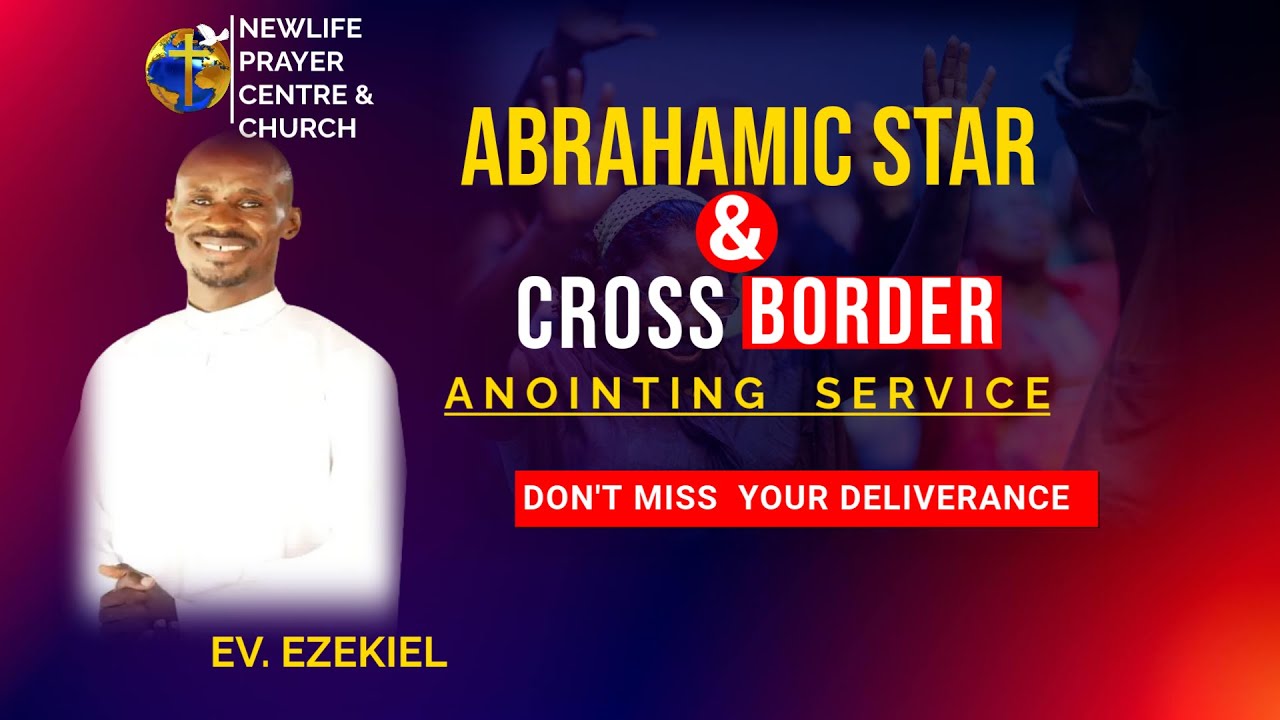 ABRAHAMIC STAR & CROSS BORDER ANOINTING SERVICE - 26.6.2025.