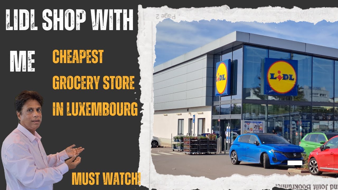 Lidl Luxembourg | Lidl cheapest grocery store | Checking out LUXEMBOURG Grocery Store LIDL 