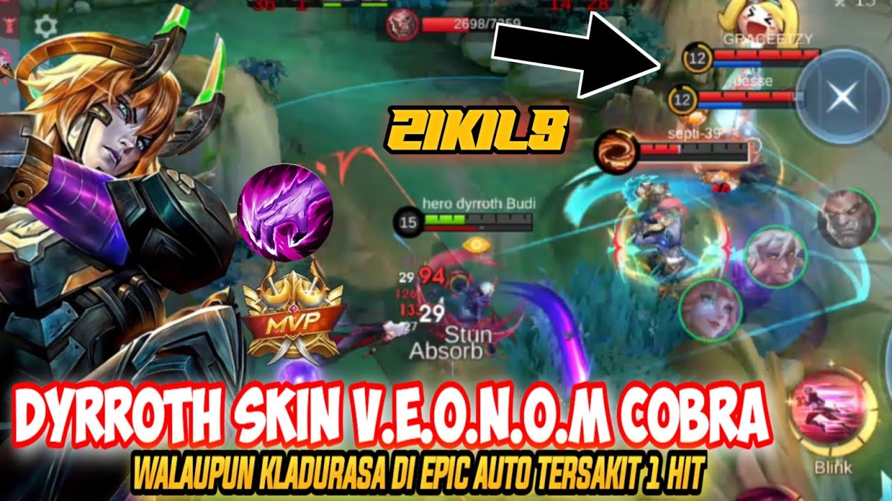 21 KILS || DYRROTH SKIN V.E.O.N.O.M COBRA🙄 BARU LANSUNG DI COBA DI EPIC🔥