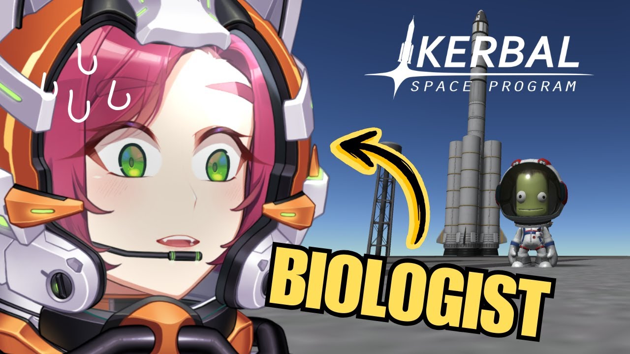 Can This Biologist Figure Out Kerbal Space Program?