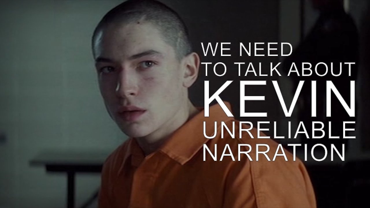 We Need to Talk About Kevin: Unreliable Narration