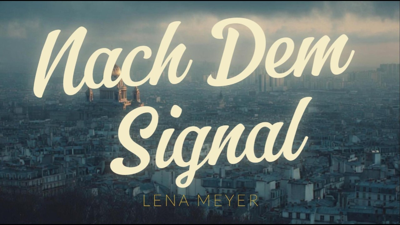 Nach Dem Signal - Lena Meyer