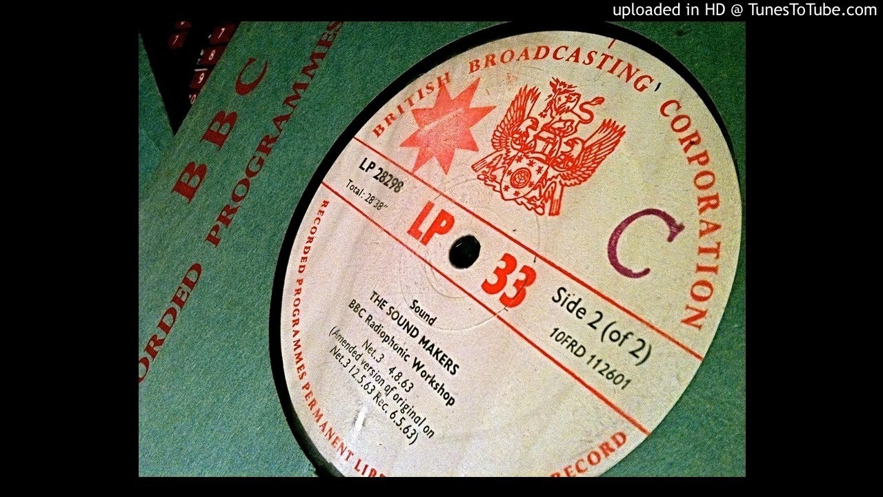 BBC Radiophonic Workshop - The Sound Makers - Side A