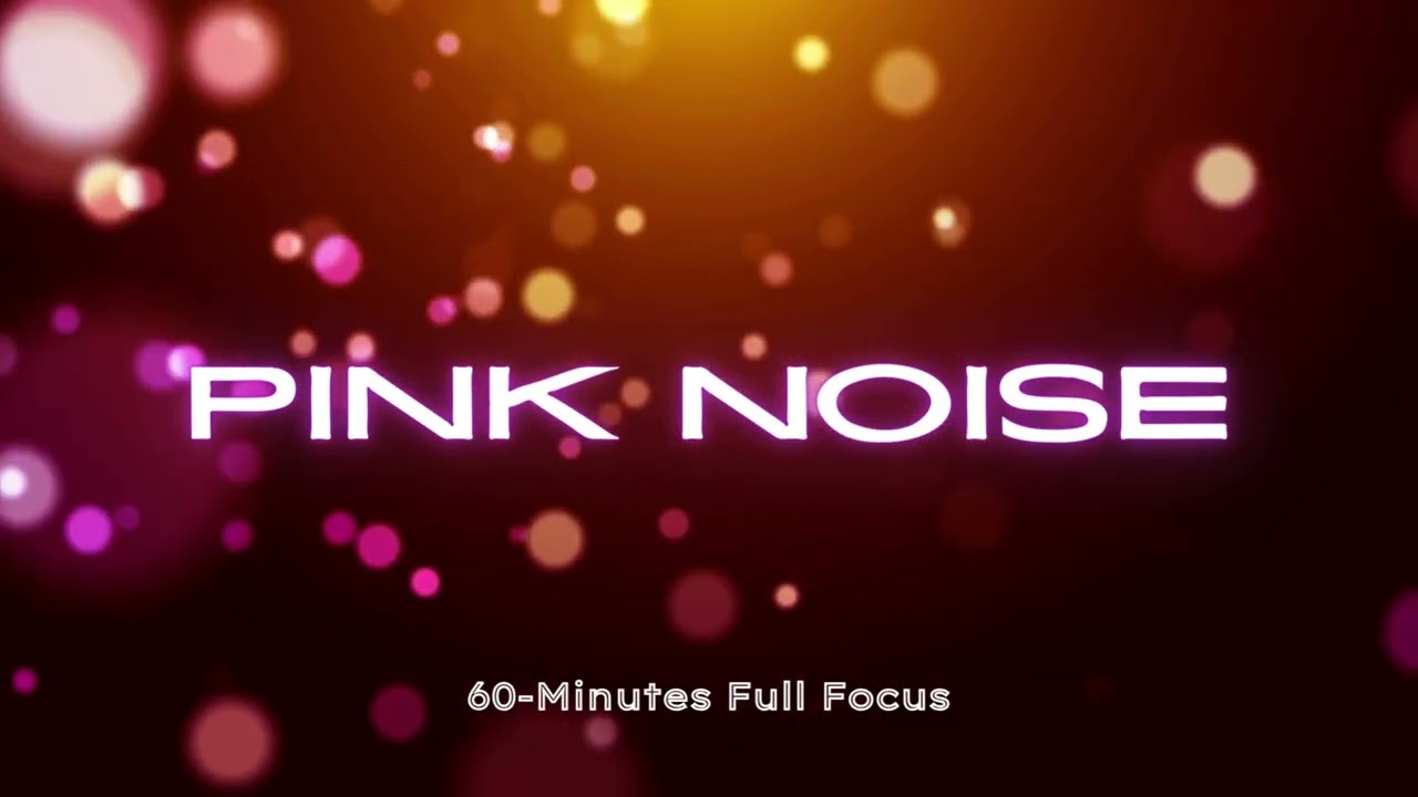 Enter Flow-State Within Seconds | 60-Minutes Pink Noise For Deep Focus | Study. Writing. Coding