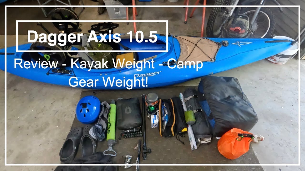 Dagger Axis 10.5 - Review, Weight, Camp Gear Weight!