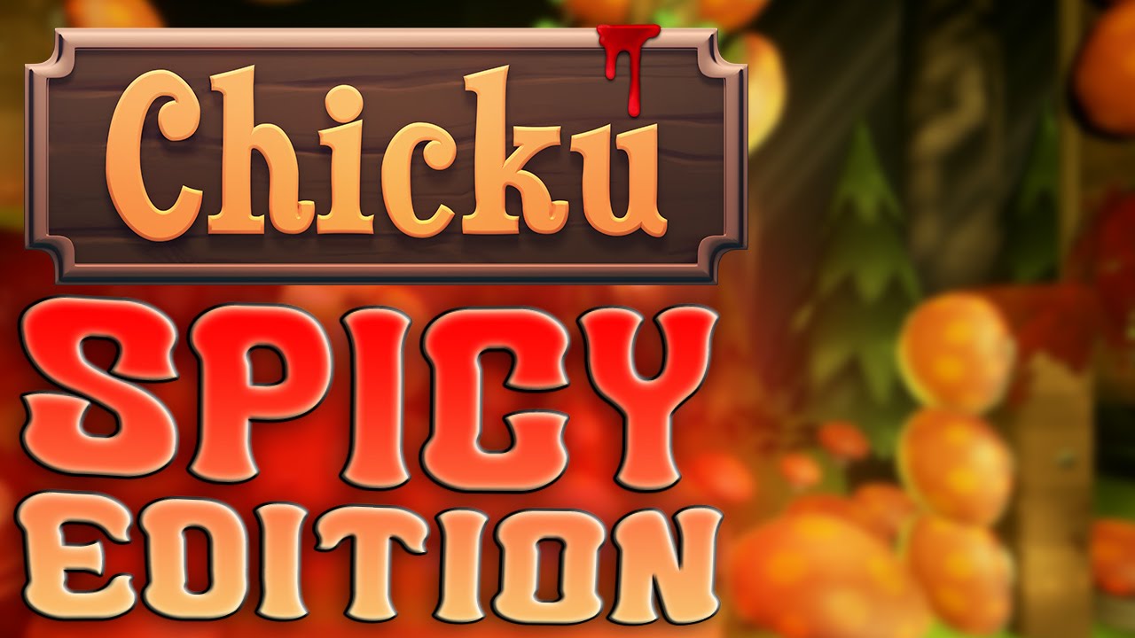 Chicku Spicy Edition - I DISLIKE MUSHROOMS - Chicku Gameplay