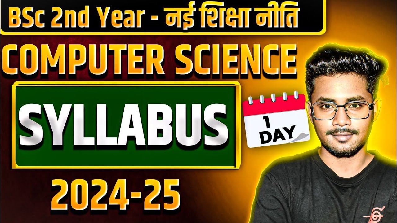 Complete BSc Computer Science Syllabus | bsc 2nd year computer science syllabus 2024 | major, minor