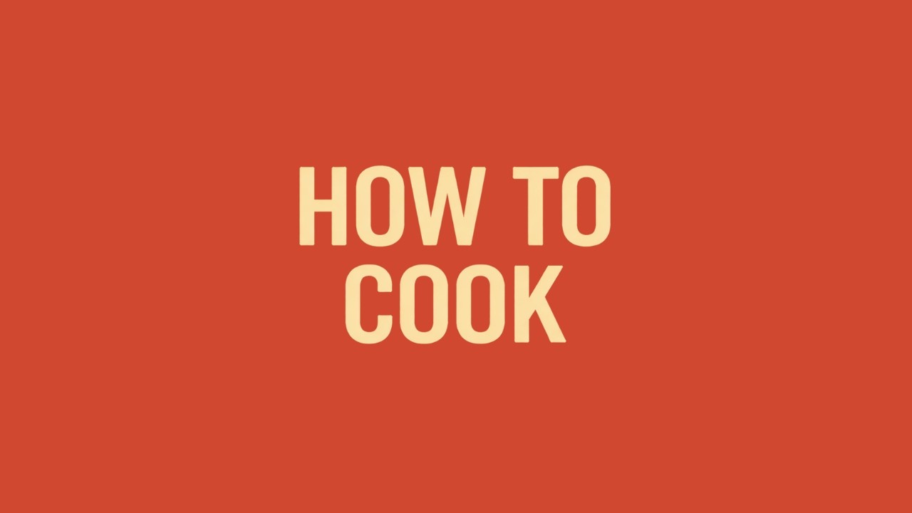 How to cook