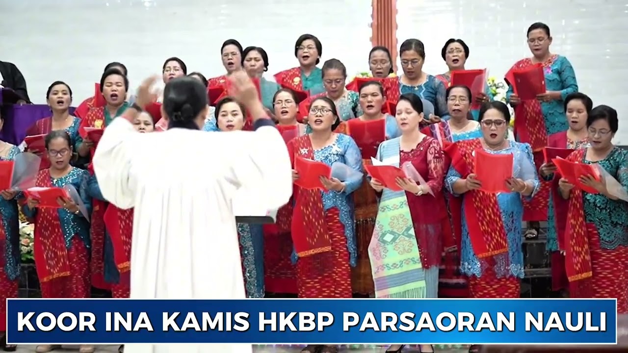 Gloria - Koor Ina Par Ari Kamis HKBP Parsaoran Nauli