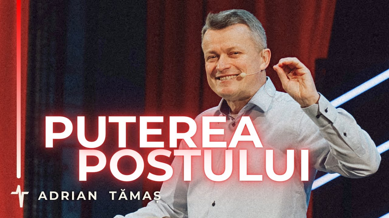 Puterea Postului | Adrian Tămaș | Predică Betel Centru Cluj