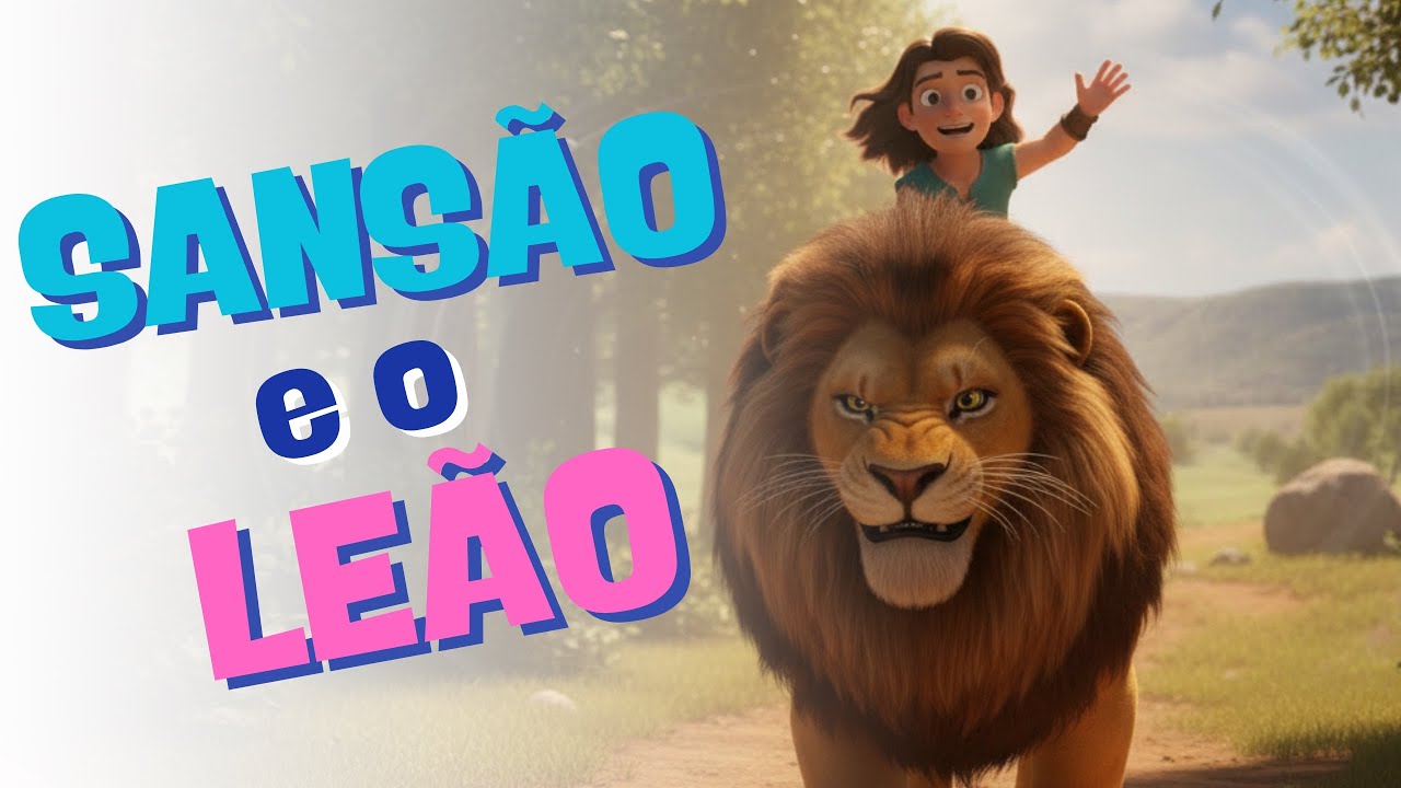 Sansão e o Leão | Turminha MF