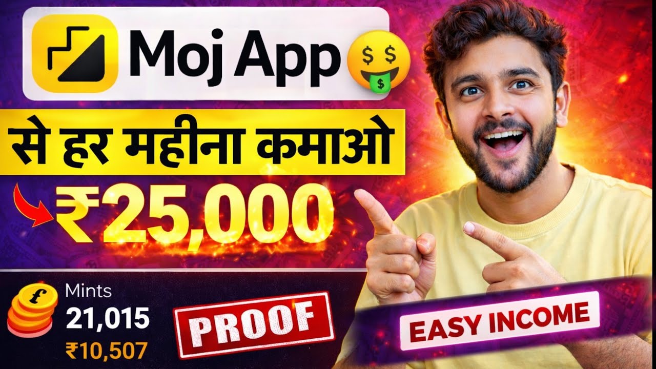 Moj App Se Paise Kaise Kamaye 2026 | Complete Step-By-Step Guide