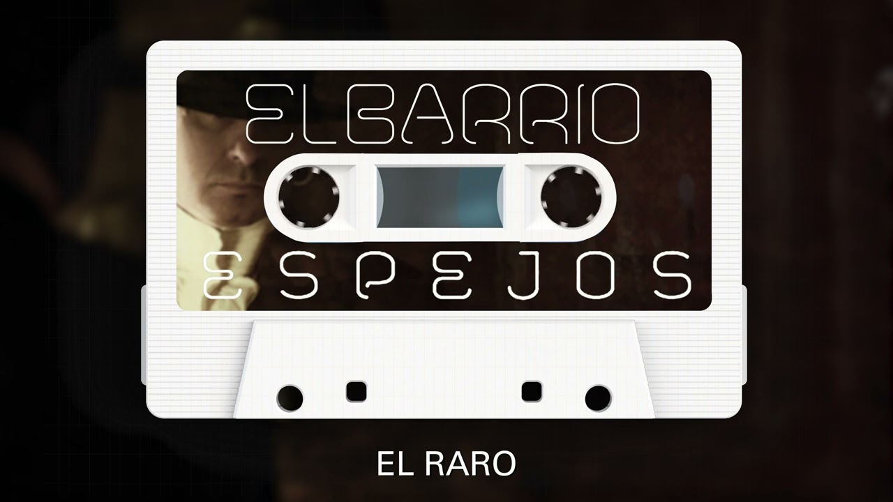 El Barrio - El raro (Audio Oficial)