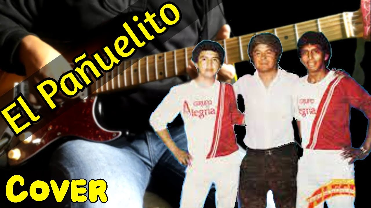 El Pañuelito | Grupo Alegria | Cover de Guitarra | TAB Gratis | Chicha Perú