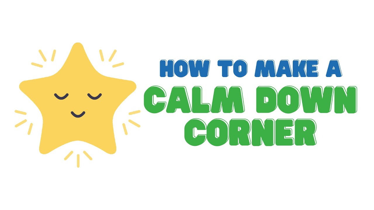 How To Make A Calm Down Corner At Home in 2021