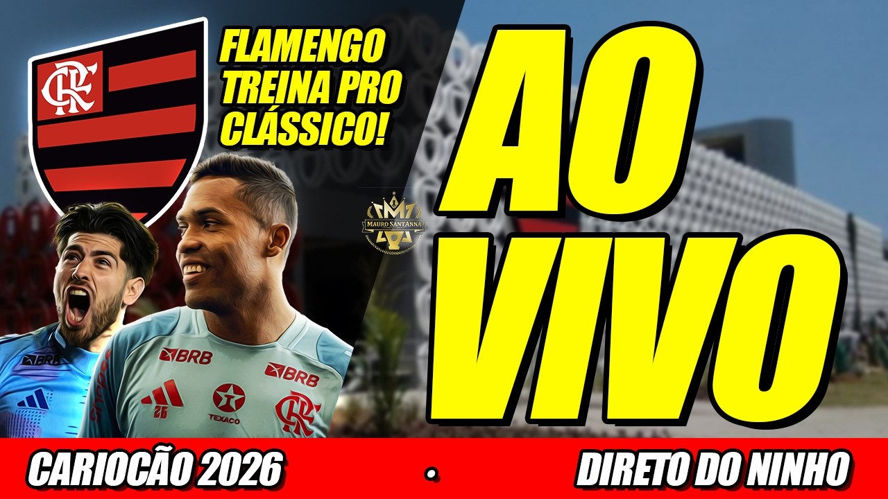 🔴 AO VIVO: PLANTÃO URGENTE! DIRETO DO NINHO | FLAMENGO TREINA PRO CLÁSSICO DECISIVO | CARIOCÃO 2026