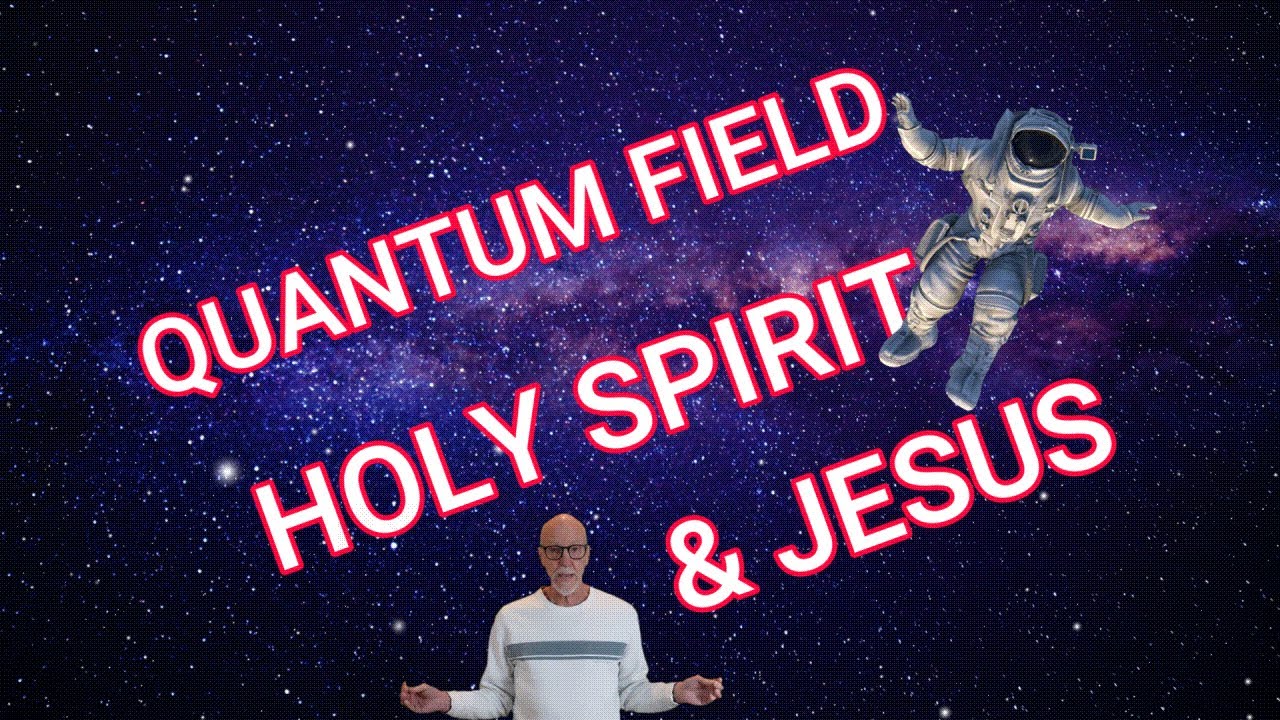 Jesus knew Quantum Physics