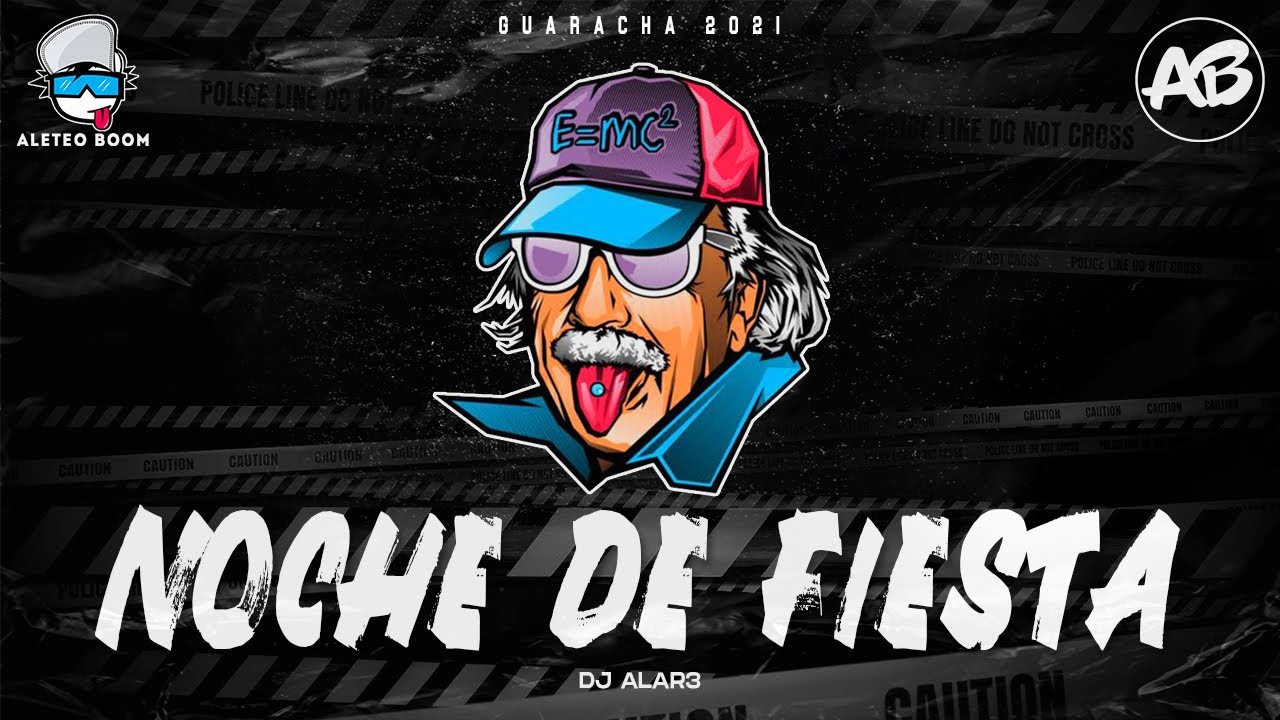 Noche de Fiesta🚀 Guaracha 2021 ✘ Dj Alar3 (Guaracha, Aleteo, Zapateo)