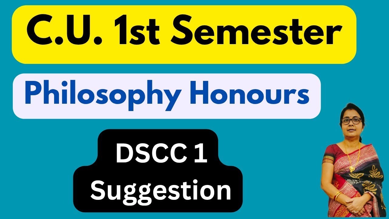 Cu 1st Semester Philosophy Honours DSCC 1 Suggestion 