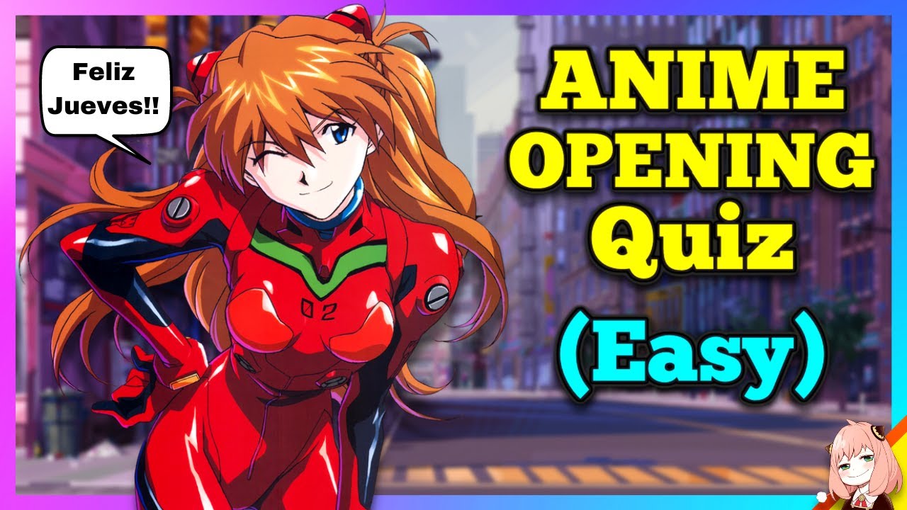 ANIME OPENING QUIZ | EASY | ADIVINA EL OPENING