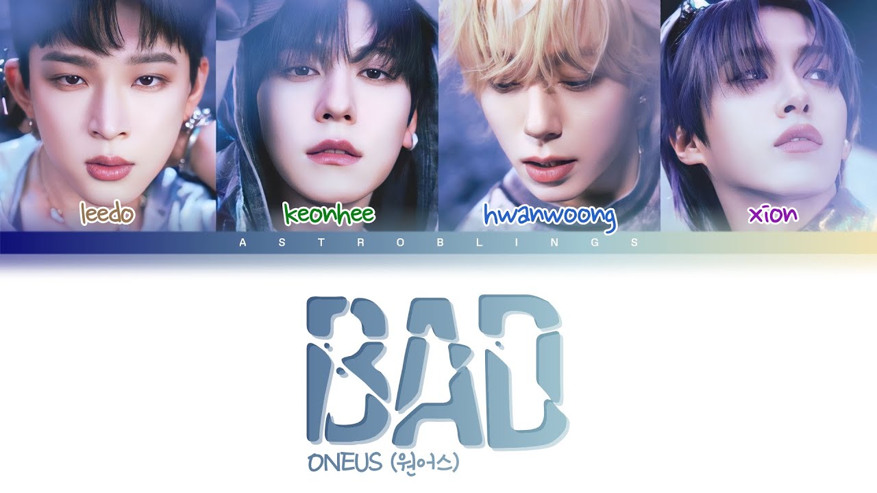 ONEUS (원어스) - BAD [Color Coded Lyrics]