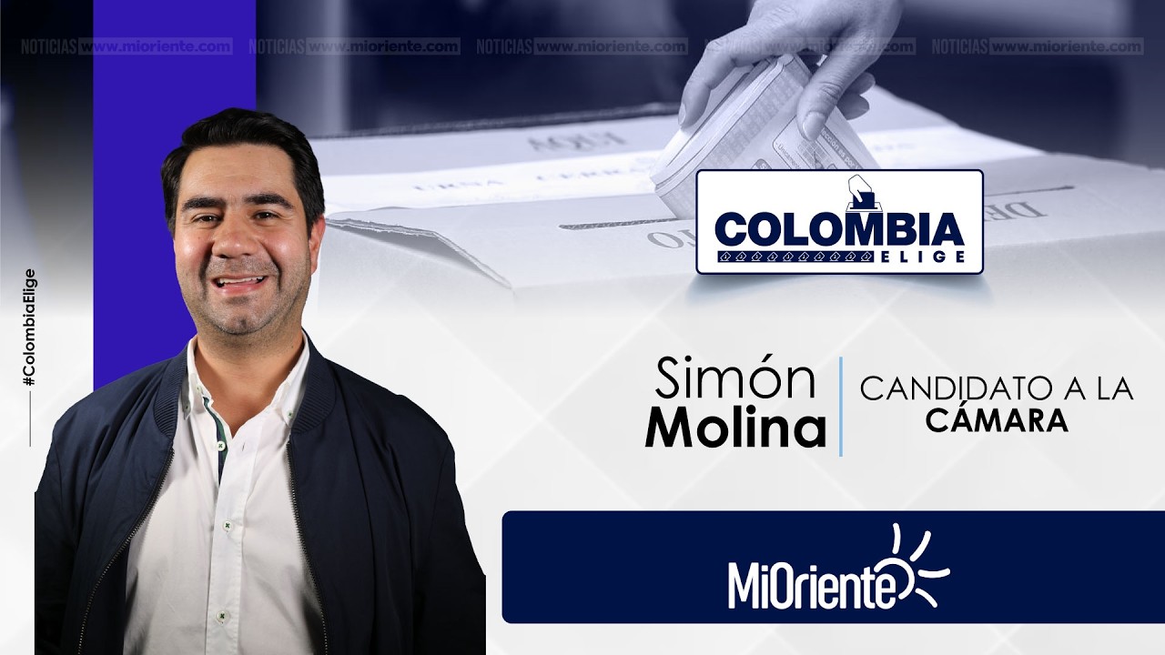 #ColombiaElige | Simón Molina, candidato a la Cámara de Representantes
