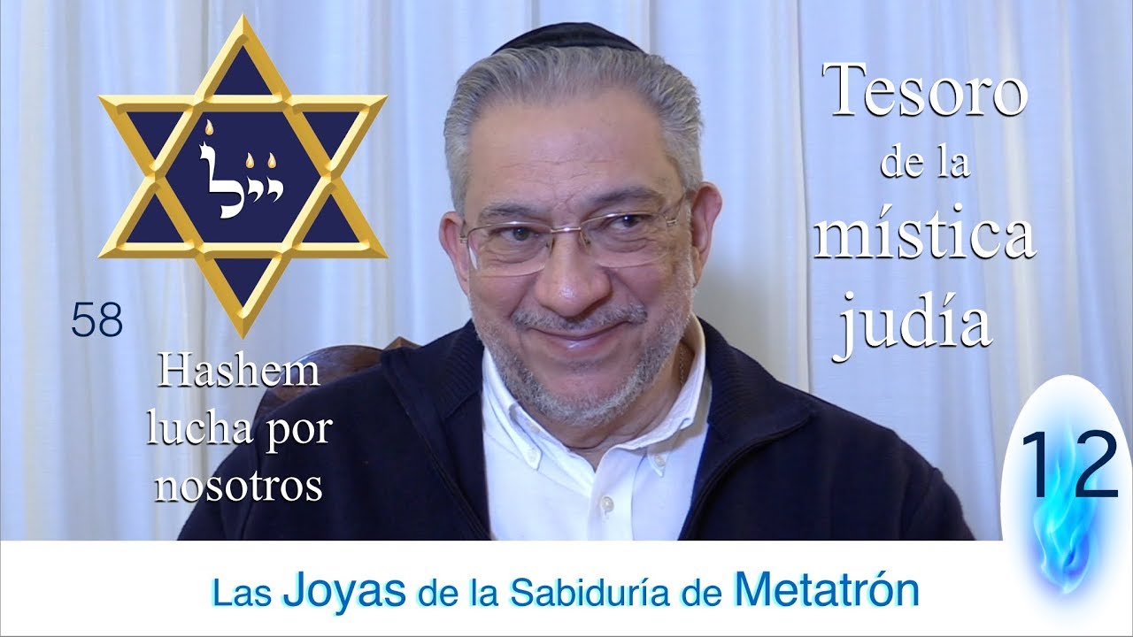 Kabbalah: las Joyas de la sabiduría de Metatrón - clase 12