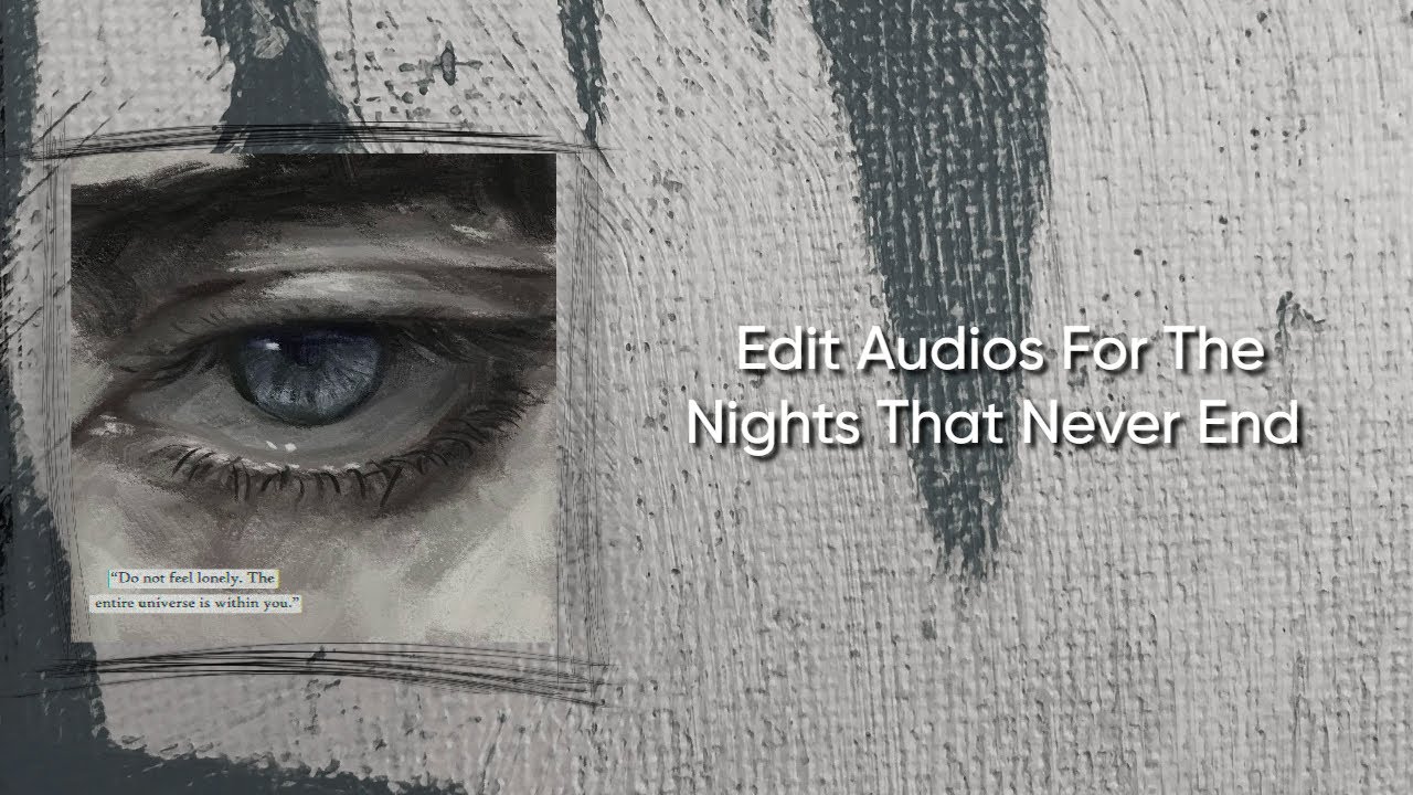 ✨ Edit Audios For The Nights That Never End 🌧️🎧