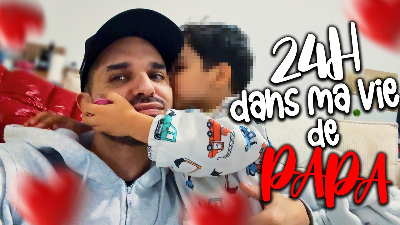 24H DANS MA VIE DE PAPA