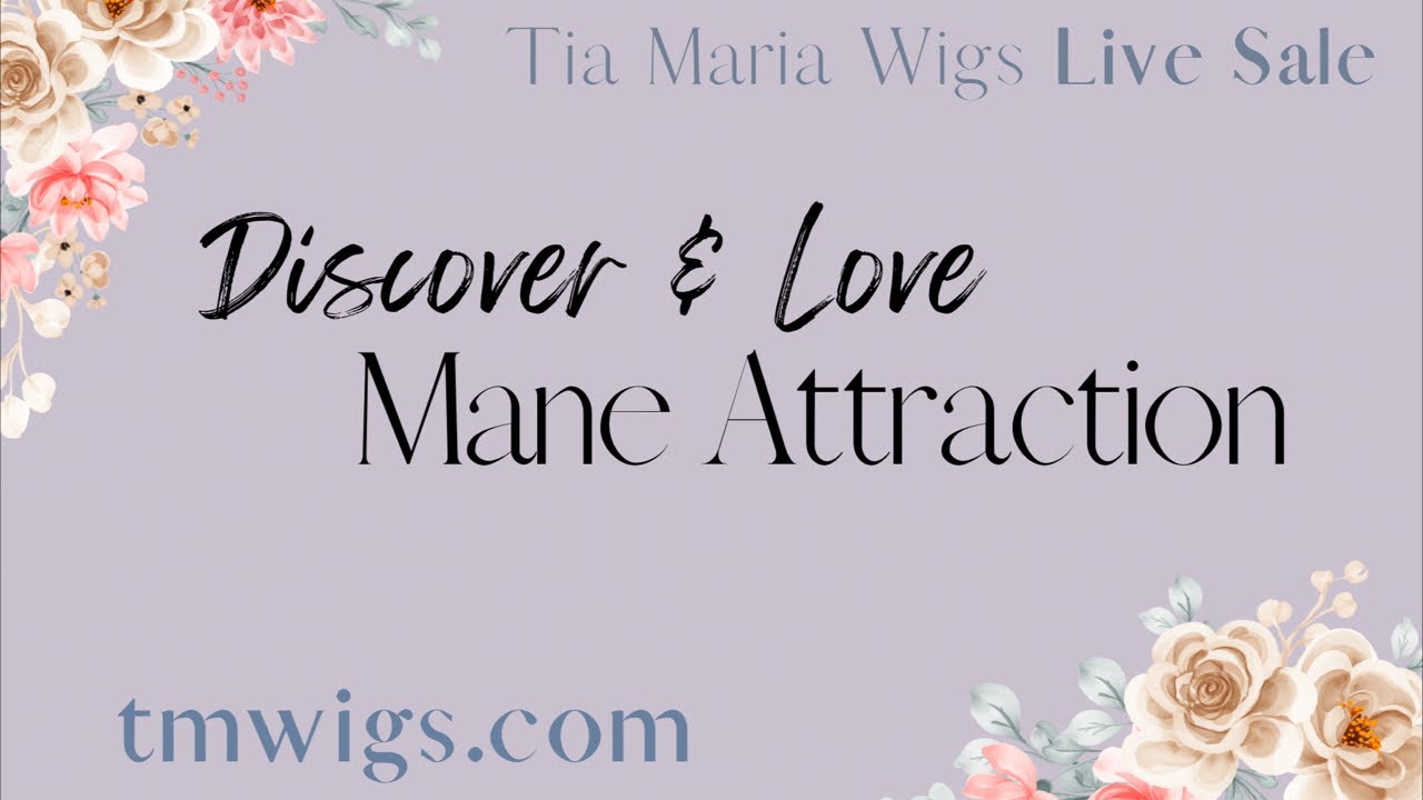Discover & Love Mane Attraction Live Sale