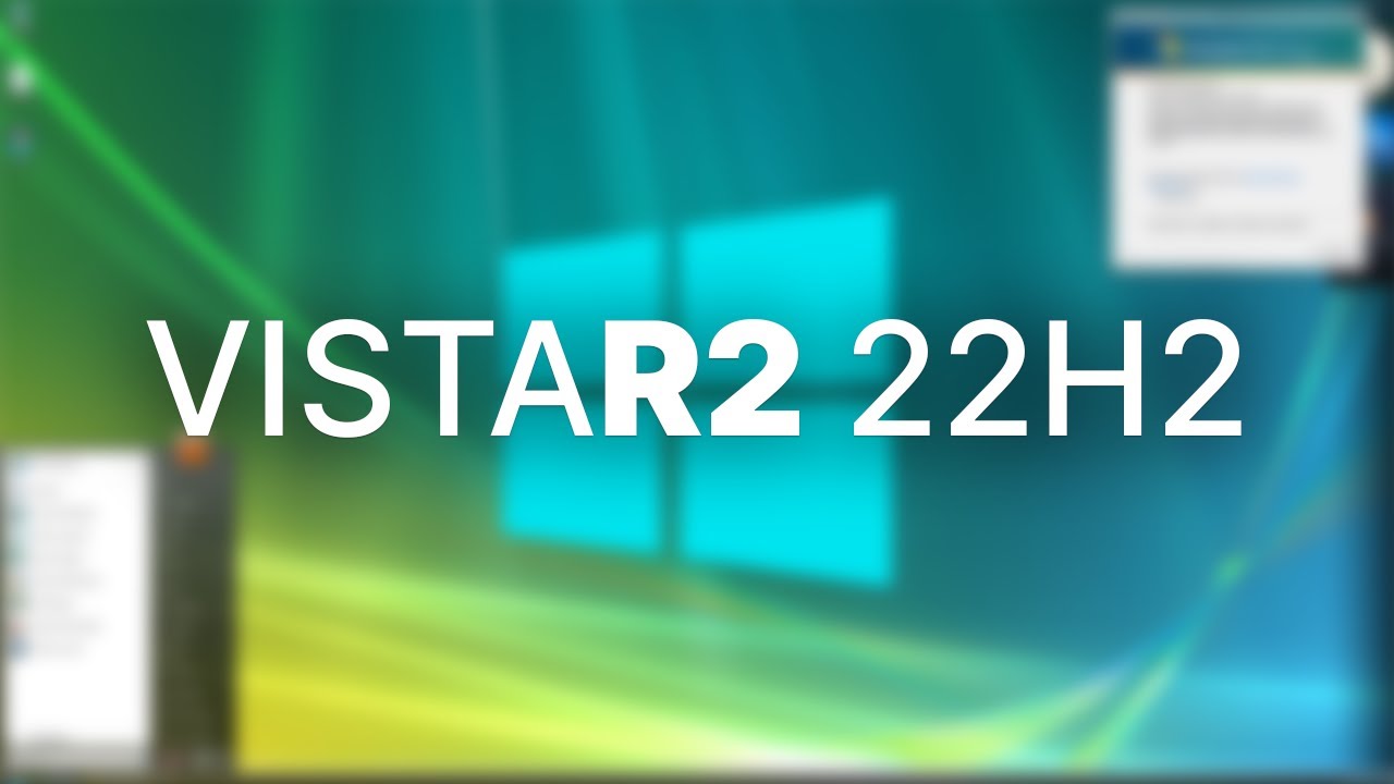 Это НЕ Windows Vista? - VistaR2 22H2