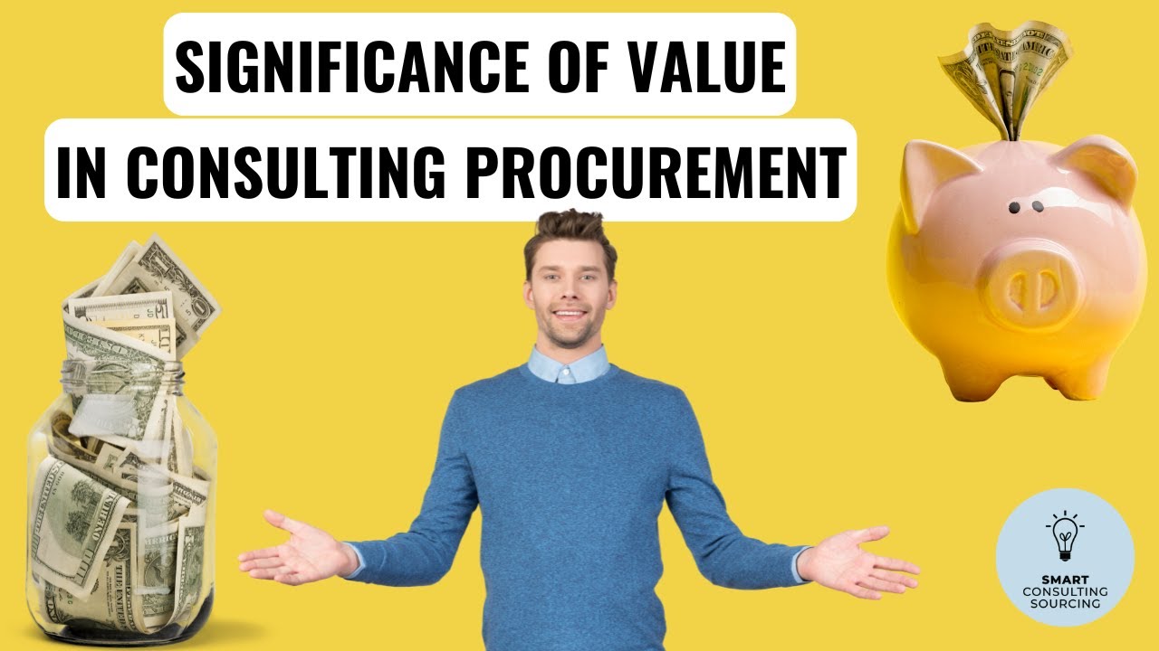 Significance of Value in Consulting Procurement
