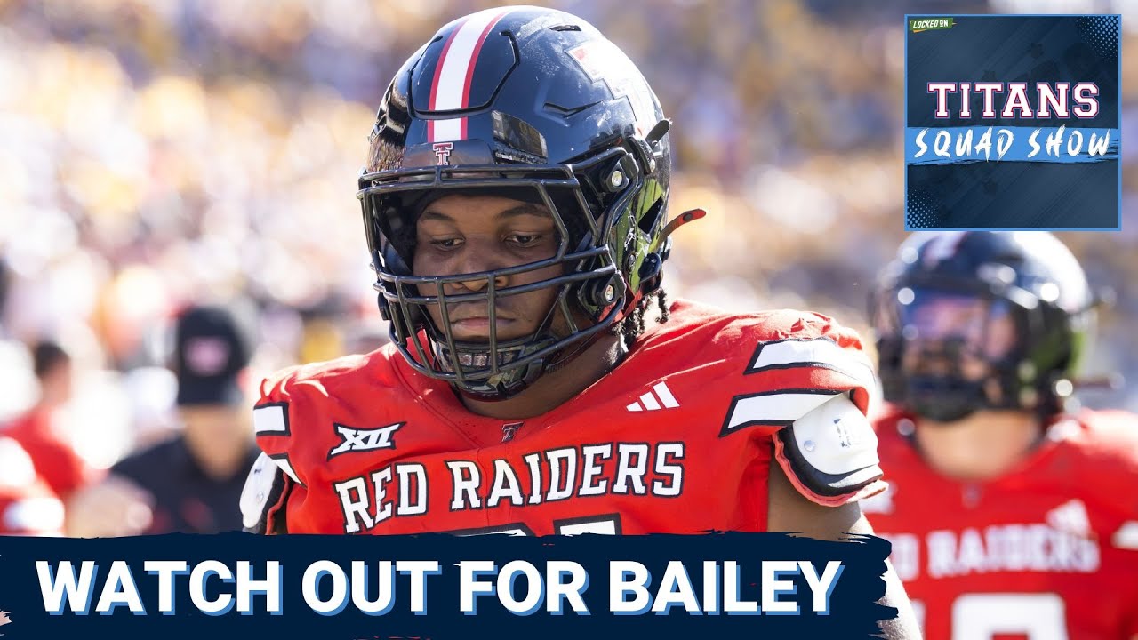TITANS SQUAD SHOW: WATCH OUT for David Bailey & Roster need RANKINGS