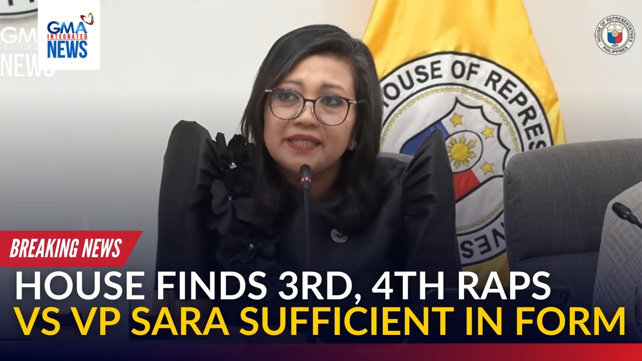 BREAKING - House finds 3rd, 4th raps vs VP Sara sufficient in form | GMA Integrated News
