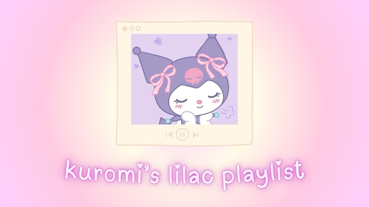 🎀 kuromi’s lilac playlist [sanrio aesthetic music] to study, clean, relax, chill