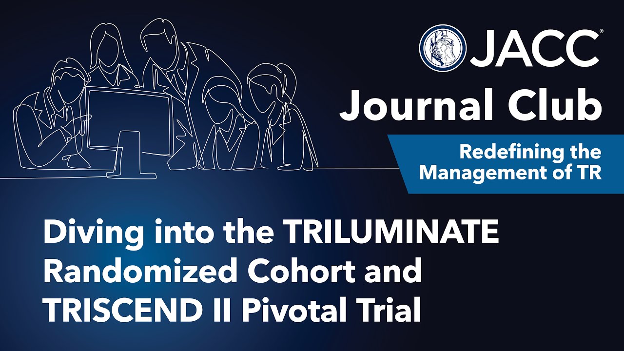 Transcatheter Interventions for Tricuspid Regurgitation | JACC Journal Club