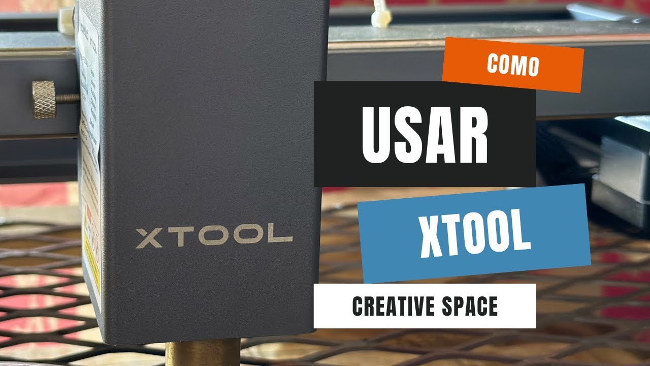 Como Usar Tu Maquina xTool | xTool Creative Space