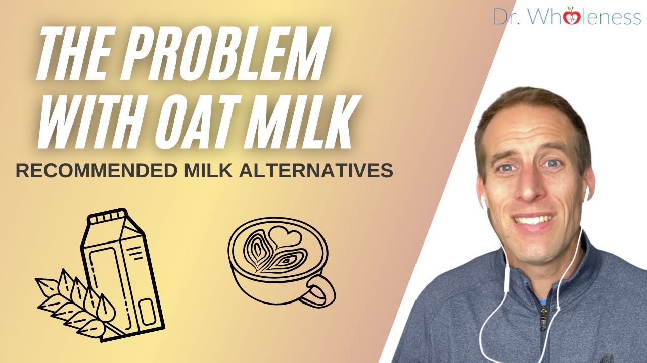 The Problem with Oat Milk & Recommended Milk Alternatives