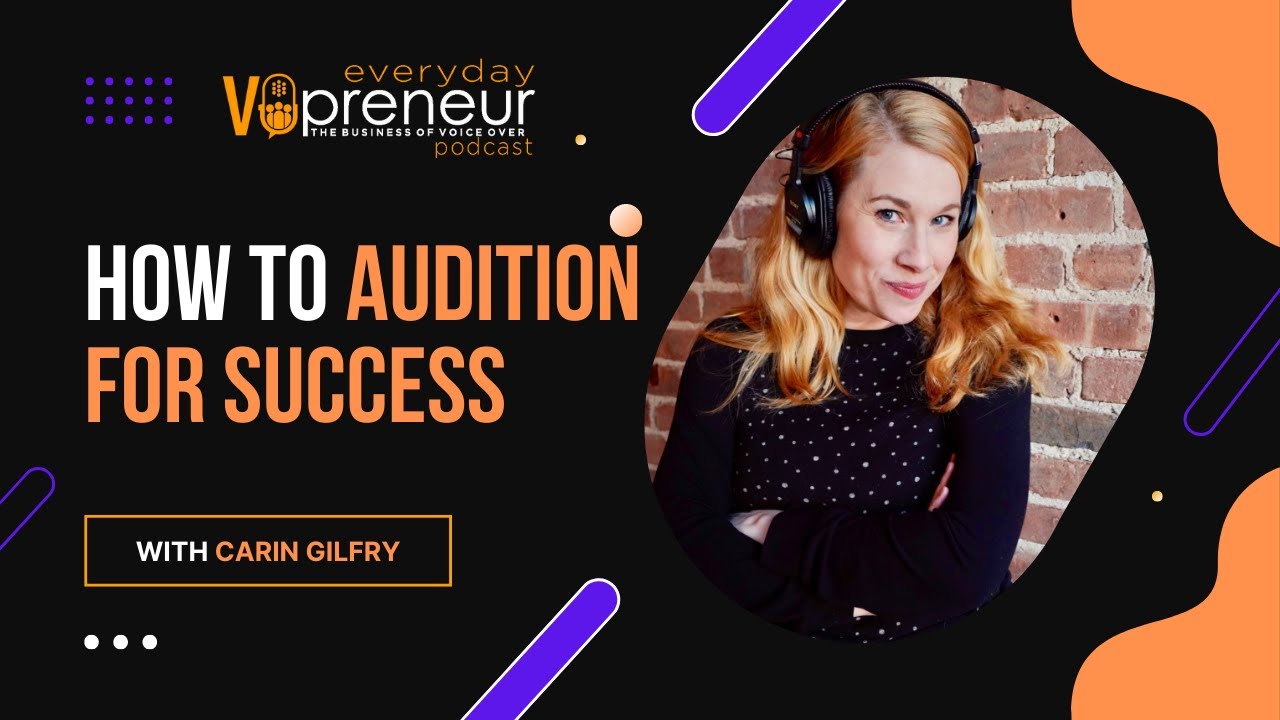 How to Audition for Success with Carin Gilfry