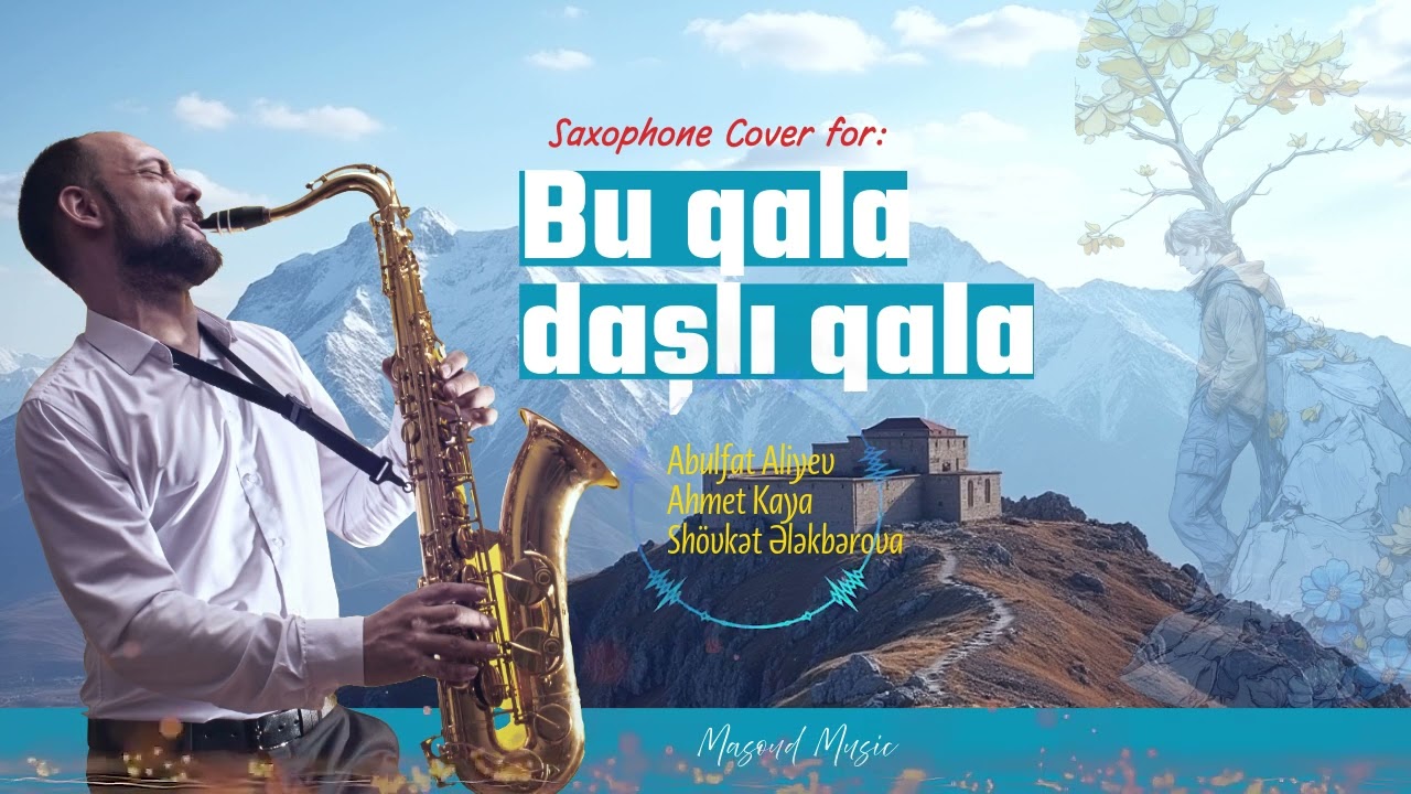 Bu qala daşlı qala (Saxophone cover) - داشلی قالا کاور ساکسیفون