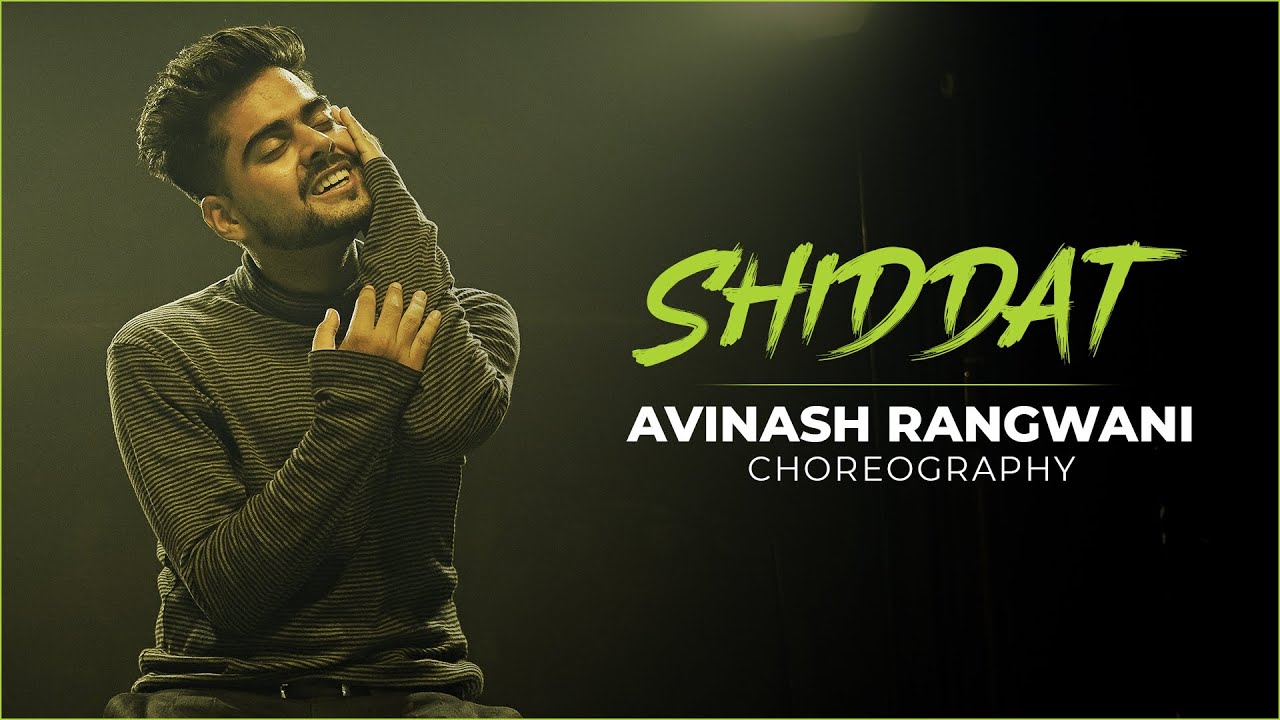 Shiddat Title Track | Dance Choreography | Avinash Rangwani