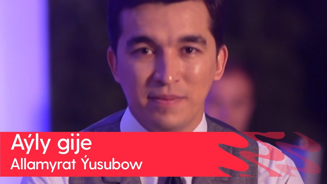 Allamyrat Yusubow - Ayly gije | 2023